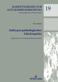 Titelbild: Subtypen pathologischer Gluecksspieler 1st edition 9783631767696