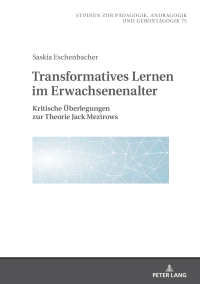 صورة الغلاف: Transformatives Lernen im Erwachsenenalter 1st edition 9783631768020