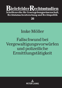 Omslagafbeelding: Fallschwund bei Vergewaltigungsvorwuerfen und polizeiliche Ermittlungstaetigkeit 1st edition 9783631767665