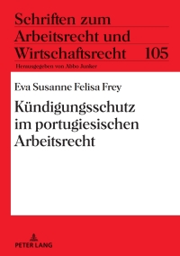 Titelbild: Kuendigungsschutz im portugiesischen Arbeitsrecht 1st edition 9783631767689