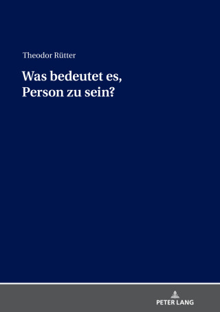 صورة الغلاف: Was bedeutet es, Person zu sein? 1st edition 9783631768471