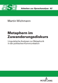 Imagen de portada: Metaphern im Zuwanderungsdiskurs 1st edition 9783631768433