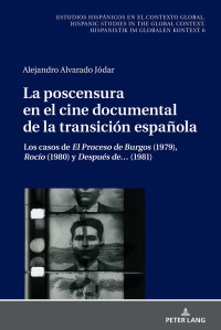Imagen de portada: La poscensura en el cine documental de la transición española 1st edition 9783631766064