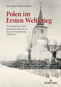 Imagen de portada: Polen im Ersten Weltkrieg 1st edition 9783631765302