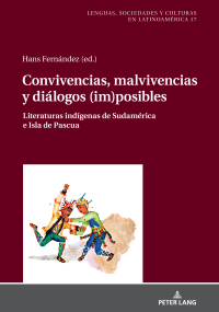 Cover image: Convivencias, malvivencias y diálogos (im)posibles 1st edition 9783631770979
