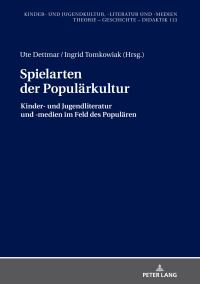 صورة الغلاف: Spielarten der Populaerkultur 1st edition 9783631763070