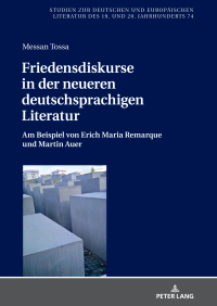 Imagen de portada: Friedensdiskurse in der neueren deutschsprachigen Literatur 1st edition 9783631757468