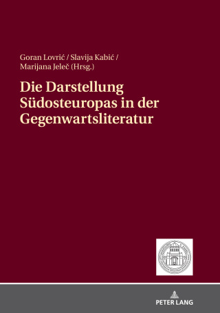 Imagen de portada: Die Darstellung Suedosteuropas in der Gegenwartsliteratur 1st edition 9783631771648