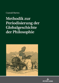 Cover image: Methodik zur Periodisierung der Globalgeschichte der Philosophie 1st edition 9783631769140