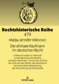 Cover image: Der ehrbare Kaufmann im deutschen Recht 1st edition 9783631764510