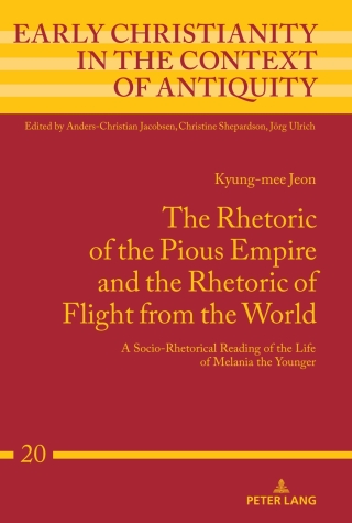 Cover image: The Rhetoric of the Pious Empire and the Rhetoric of Flight from the World 1st edition 9783631770399