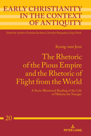 Cover image: The Rhetoric of the Pious Empire and the Rhetoric of Flight from the World 1st edition 9783631770399