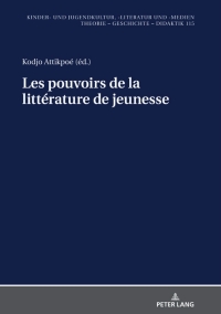 صورة الغلاف: Les pouvoirs de la littérature de jeunesse 1st edition 9783631768570