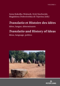Imagen de portada: «Translatio» et Histoire des idées / «Translatio» and the History of Ideas 1st edition 9783631773253