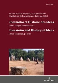 Cover image: «Translatio» et Histoire des idées / «Translatio» and the History of Ideas 1st edition 9783631773253