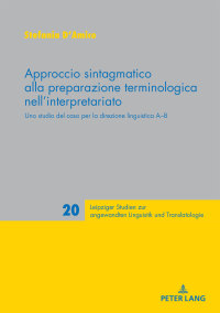 Cover image: Approccio sintagmatico alla preparazione terminologica nell’interpretariato 1st edition 9783631773260