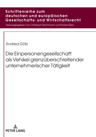 Cover image: Die Einpersonengesellschaft als Vehikel grenzueberschreitender unternehmerischer Taetigkeit 1st edition 9783631773468