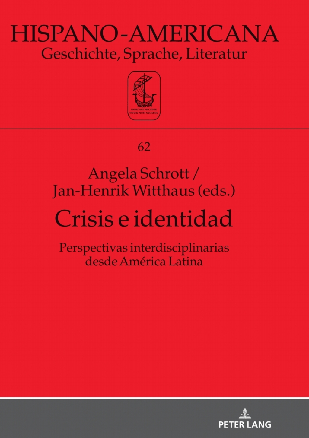 Crisis e identidad. Perspectivas interdisciplinarias desde América Latina 1st Edition