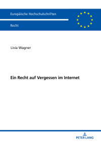 صورة الغلاف: Ein Recht auf Vergessen im Internet 1st edition 9783631774342