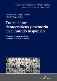 Cover image: Transiciones democráticas y memoria en el mundo hispánico 1st edition 9783631770382