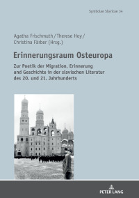 صورة الغلاف: Erinnerungsraum Osteuropa 1st edition 9783631734643