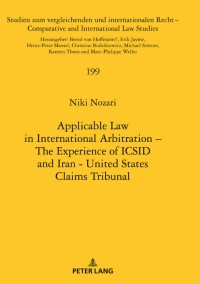 Imagen de portada: Applicable Law in International Arbitration – The Experience of ICSID and Iran-United States Claims Tribunal 1st edition 9783631775042