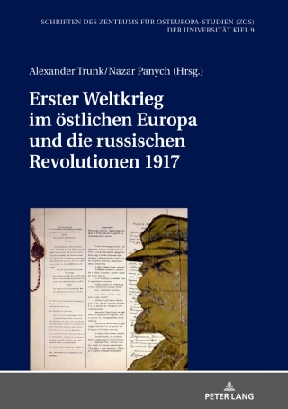 Cover image: Erster Weltkrieg im oestlichen Europa und die russischen Revolutionen 1917 1st edition 9783631773536