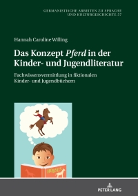 صورة الغلاف: Das Konzept «Pferd» in der Kinder- und Jugendliteratur 1st edition 9783631776162