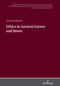 Imagen de portada: Ethics of Ancient Greece and Rome 1st edition 9783631757727
