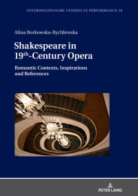 Cover image: Shakespeare in 19th-Century Opera 1st edition 9783631778609