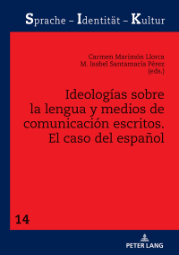 Immagine di copertina: Ideologías sobre la lengua y medios de comunicación escritos 1st edition 9783631775691