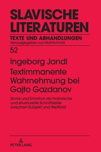 صورة الغلاف: Textimmanente Wahrnehmung bei Gajto Gazdanov 1st edition 9783631774243