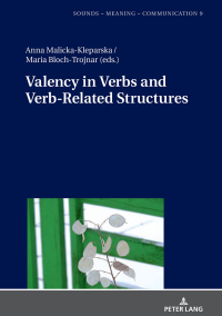 صورة الغلاف: Valency in Verbs and Verb-Related Structures 1st edition 9783631777121