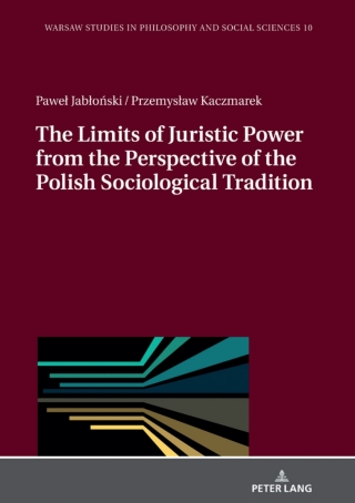 Cover image: The Limits of Juristic Power from the Perspective of the Polish Sociological Tradition 1st edition 9783631746271