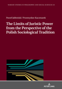 Cover image: The Limits of Juristic Power from the Perspective of the Polish Sociological Tradition 1st edition 9783631746271