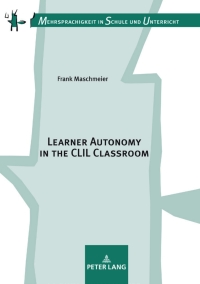 Immagine di copertina: Learner Autonomy in the CLIL Classroom 1st edition 9783631780138