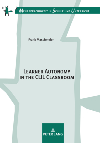 Imagen de portada: Learner Autonomy in the CLIL Classroom 1st edition 9783631780138