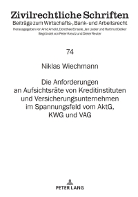 Cover image: Die Anforderungen an Aufsichtsraete von Kreditinstituten und Versicherungsunternehmen im Spannungsfeld vom AktG, KWG und VAG 1st edition 9783631775677