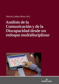 Titelbild: Análisis de la Comunicación y de la Discapacidad desde un enfoque multidisciplinar 1st edition 9783631760550