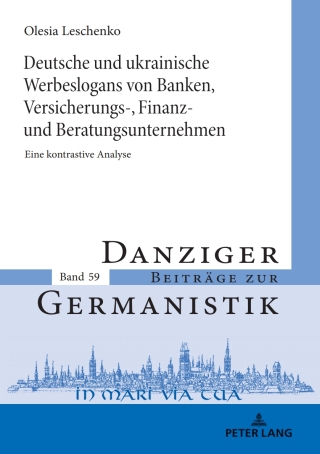 Cover image: Deutsche und ukrainische Werbeslogans von Banken,Versicherungs-, Finanz und Beratungsunternehmen 1st edition 9783631781456