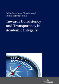 Cover image: Towards Consistency and Transparency in Academic Integrity 1st edition 9783631779859