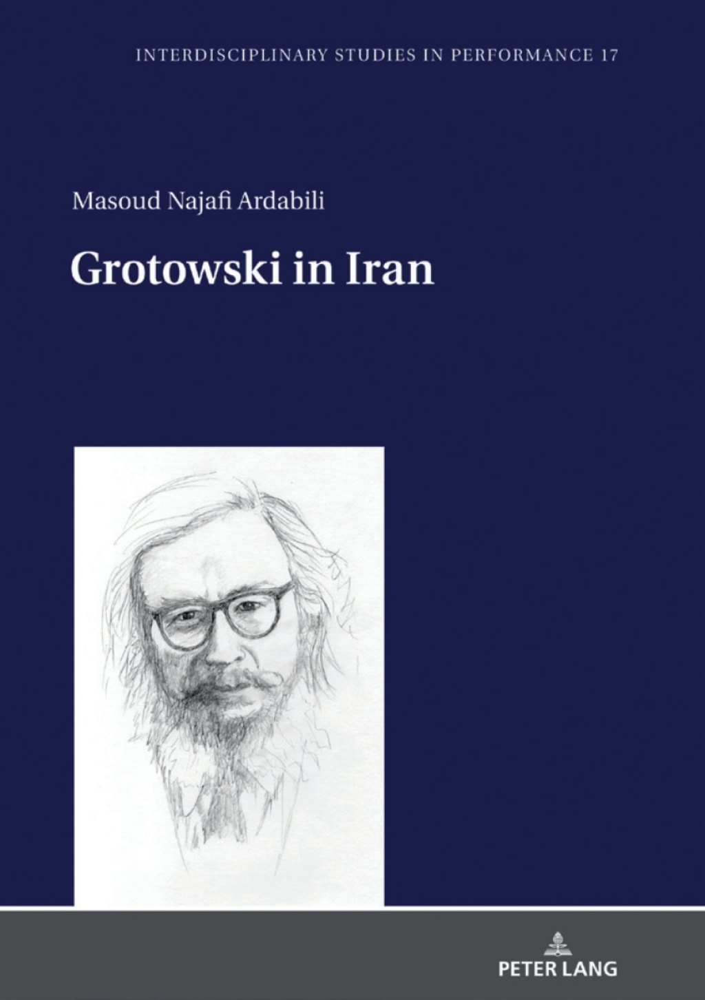 Grotowski in Iran 1st Edition