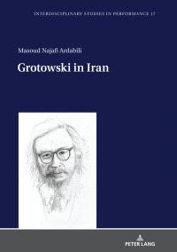 Cover image: Grotowski in Iran 1st edition 9783631772768