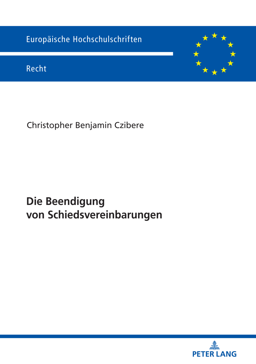 Die Beendigung von Schiedsvereinbarungen 1st Edition