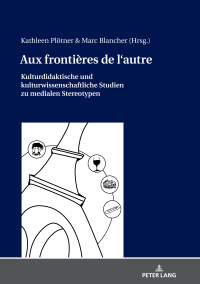 Cover image: Aux frontières de l'autre 1st edition 9783631763148