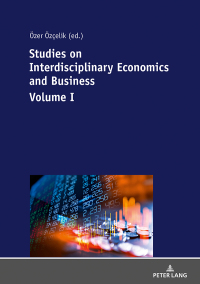 表紙画像: Studies on Interdisciplinary Economics and Business - Volume I 1st edition 9783631771747