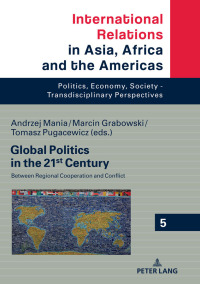 صورة الغلاف: Global Politics in the 21st Century 1st edition 9783631782705