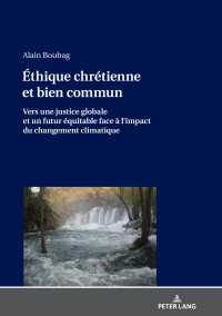 Omslagafbeelding: Éthique chrétienne et bien commun 1st edition 9783631784860
