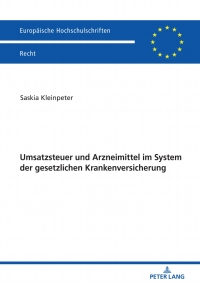 Cover image: Umsatzsteuer und Arzneimittel im System der gesetzlichen Krankenversicherung 1st edition 9783631784099
