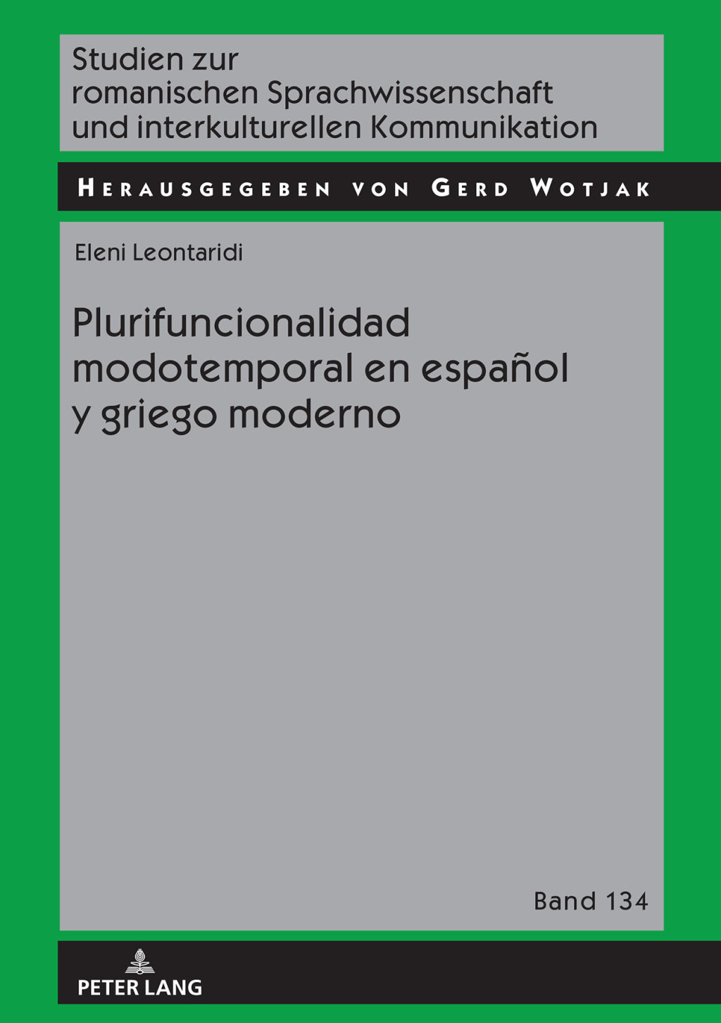 Plurifuncionalidad modotemporal en español y griego moderno 1st Edition